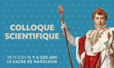 220 ans du sacre de Napoléon - Colloque