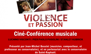 Ciné-conférence musicale Violence et Passion - Luchino Visconti / Pier Paolo Pasolini / Stanley Kubrick