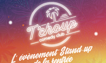 Tchoup comedy Club