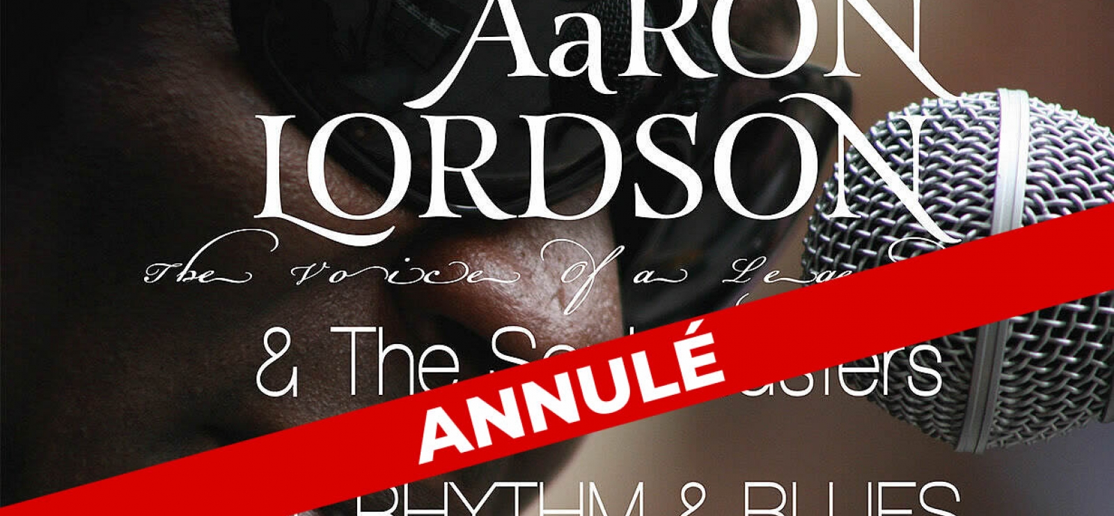 [ CONCERT ANNULÉ ] Aaron Lordson & The soul masters