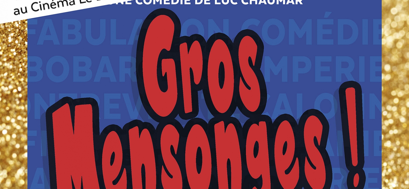 Théâtre « Gros Mensonge »