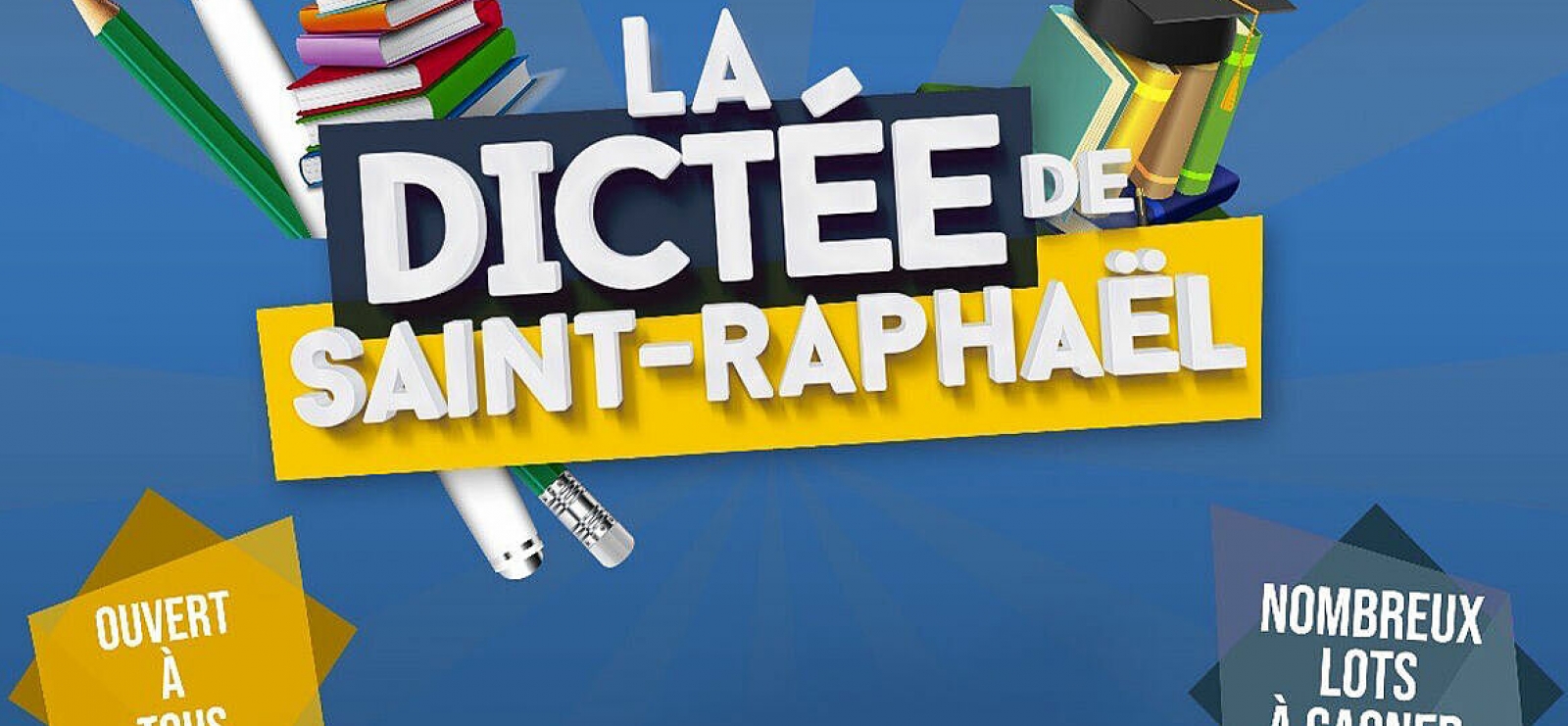 La Dictée de Saint-Raphaël