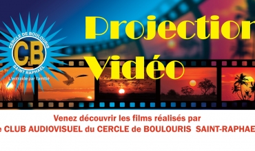 Projection Vidéos du Cercle Audiovisuel de Boulouris